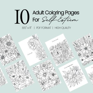 10 Self-Esteem Affirmation Floral Coloring Pages, Affirmation Coloring Book for Mindful Coloring, Adult Coloring Pages for Positive Vibes