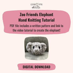 Może przedstawiać: Ręcznie robiona głowa słonia w kolorze jasnoszarym, z czarnymi oczami i trąbą. Obraz zawiera tekst "Zoo Friends Elephant Hand Knitting Tutorial" i "Digital Download".
