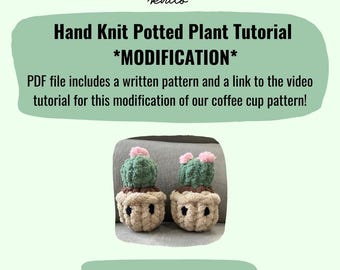 Video Tutorial Hand Knit Potted Plant | MODIFICATION Pattern (SEE DESCRIPTION) | Finger Knit Cactus Pattern | Digital Download