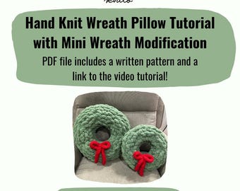 Video Tutorial Hand Knit Wreath Pillow | Finger Knit Wreath Pattern | Holiday Hand Knitting Pattern | Digital Download