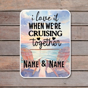 Personalized Cruise Door Magnets, I Love It When We&#39;re Cruisin Together Cruise Cabin Stateroom Door Decoration, Custom Cruise Magnets