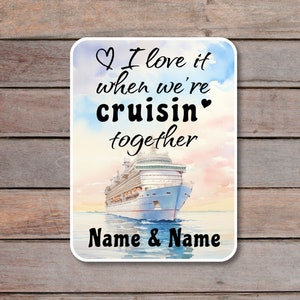 Personalized Cruise Door Magnets, I Love It When We&#39;re Cruisin Together Cruise Cabin Stateroom Door Decoration, Custom Cruise Magnets