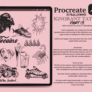 May include: Digital Procreate stamp set featuring "Ignorant Tattoo Part 19" with various tattoo designs, including a face, shoe with a shark, flames, a heart, high heels, a scorpion, and monster truck. The text says "Cocaine" and "70 PLUS STAMPS".