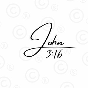 John 3 16 - SVG Files - Bible Scriptures - Digital Files - Religious