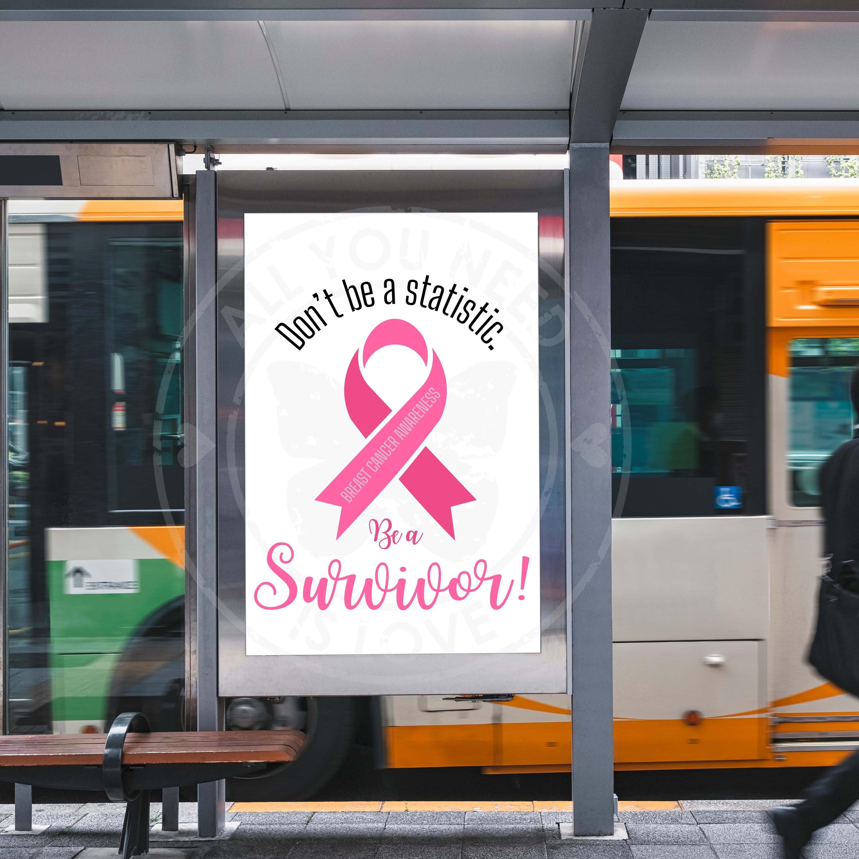 Don't Be a Statistic. Be a Survivor. Breast Cancer Awareness Digital ...