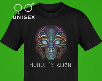 Huhu. I am Alien Tshirt – great for Halloween T shirt – Unisex Graphic Tee Gift for Friends