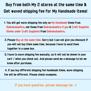May include: White background with black and red text. The text reads: Buy from both My 2 stores at the same time & Get waved shipping fee for My Handmade items! Instructions are listed below.