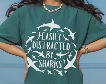 Easily Distracted by Sharks Comfort Color Shirt, Shark Lover Shirt, Shark Tshirt, Shark Gift, Gift for Ocean Lover and Marine Biologist Tee