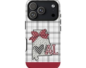 May include: A smartphone case featuring a white and gray plaid background with a red solid base. The design includes a map of Alabama with a leopard print pattern, a red polka dot bow, a black and white buffalo check heart, and the text ALABAMA AL.