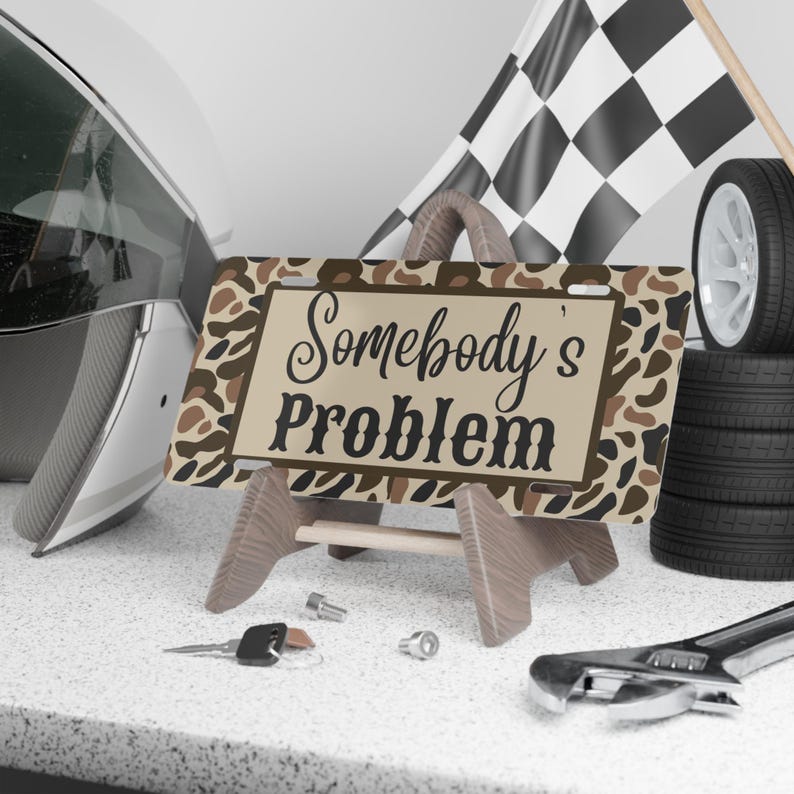 Dixie Camo 'Somebody's Problem' Aluminum License Plate afbeelding 2