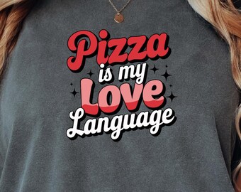 Pizza Love Language T-Shirt