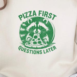 Pizza First Questions Later Sweatshirt, Cozy Unisex Crewneck, Funny Gift for Pizza Lovers, Comfortable Winter Wear, Perfect for Casual