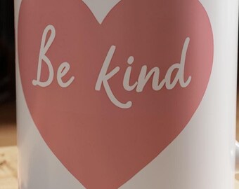 Be Kind Mug, Accent Coffee Cup, 11oz 15oz, Inspirational Quote, Positive Vibes Mug