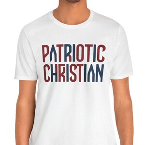 Patriotic christian Tee, Patriotic Flag Shirt, USA Independence Day T-shirt, Religious Gift