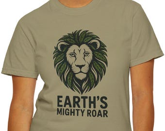Earth's Mighty Roar Unisex Garment-Dyed T-Shirt