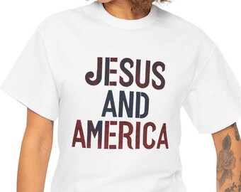 Jesus and America Tee, Christian Patriotic Shirt, US Flag Tee, Religious Gift T-shirt