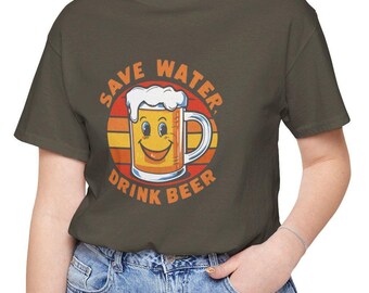 Save Water Drink Beer Shirt, Beer Lover Tee, Funny Drinking Shirt, Environmental Tee, Eco-Friendly Gift