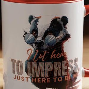 Honey Badger Attitude Mug, Accent Coffee Cup, 11oz, 15oz, Funny Animal, Sarcastic Quote