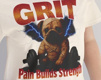 GRIT Pain Builds Strength Tee, Workout T-Shirt