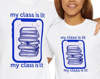 My Class Is Lit Tee, Unisex Heavy Cotton Shirt, Funny School Shirt, Student Gift, Teacher Gift, Back to School Apparel,Lit Class Shirt