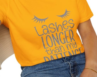 Lashes Longer Than My Patience T-Shirt Makeup Lover Gift Tee Beauty Blogger Fashion Statement
