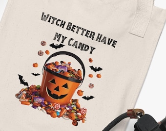 Witch Better Have My Candy Halloween Tote Bag, Jack-O'-Lantern Design, Trick-or-Treat Bag, Halloween Accessory, Festive Tote