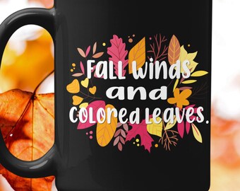 Fall Winds and Colored Leaves 15oz Black Mug, Ideal for Hot Beverages, Wonderful Fall Season Gift