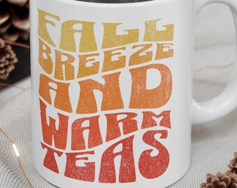 11oz Ceramic Mug with Fall Breeze and Warm Teas Design, Perfect for Cozy Winter Evenings, Unique Birthday Gift