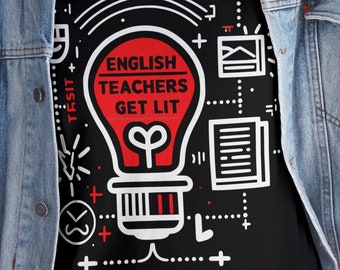 English Teachers Get Lit Shirt,Book Lovers Tee, Language Arts Gift, Funny Teacher Shirt, Gift for English Teacher,Get Lit Shirt for Teachers