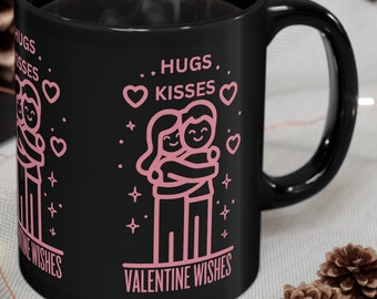 Love Gift Black Mug, Valentine's Day Cup, Romantic Drinkware, Hugs Kisses Valentine Wishes