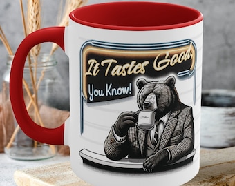 Bear Coffee Mug 'It Tastes Good You Know', Cute Animal Cup, Tea Enthusiast Gift, Bear Lover Mug, Wildlife Lover Gift