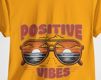 Positive Vibes Tshirt, Inspirational Tee, Graphic Tshirt, Motivational Top, Happiness Gift