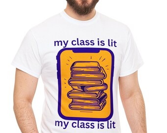 My Class Is Lit Tee, Unisex Heavy Cotton Shirt, Funny School Shirt, Student Gift, Teacher Gift, Back to School Apparel,Lit Class Shirt