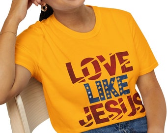 Love like Jesus T-Shirt, Christian Graphic Tee, Religious Gift Shirt, Inspirational Tee