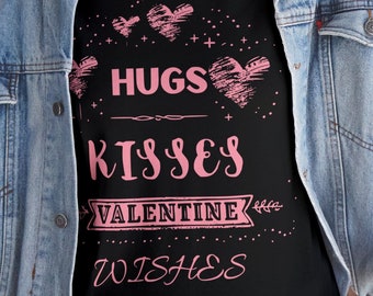 Cute Couples Tee, Valentine's Day Shirt, Hugs kisses valentine wishes, Unisex Cotton Tee, Romantic Gift