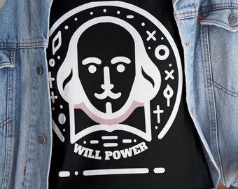 Will power shakespeare Shirt, Literature Lover Tee, Writer Gift, Motivational T-shirt,Gift for Bookworm,Inspirational T-shirt,Gift for Poet