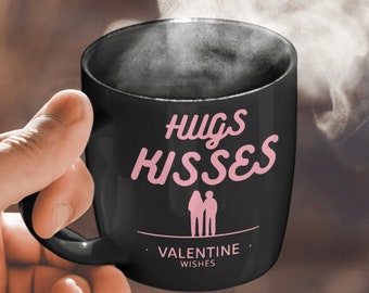 Valentine's Day Cup, Hugs Kisses Valentine Wishes Black Mug, Romantic Drinkware, Love Gift