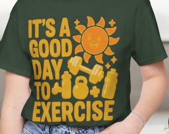Sunshine Fitness T-Shirt, It's A Good Day To Exercise Tee