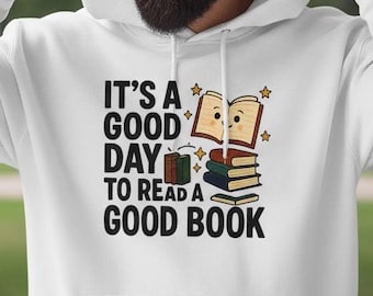 Good Day Reader Fleece Hoodie, Book Lover Sweatshirt