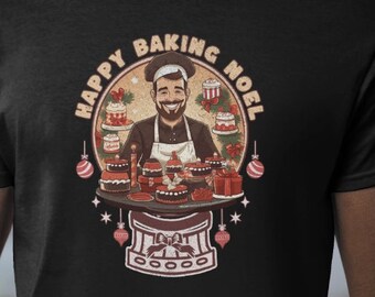 Happy Baking Noel Unisex T-Shirt, Softstyle Holiday Apparel, Perfect for Christmas Baking, Unique Gift for Bakers