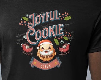 Joyful Cookie Claus Design T-Shirt, Soft and Comfortable Unisex Top, Great for Christmas Parties, Unique Gift for Baking Enthusiast