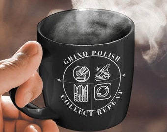 Grind Polish Collect Repeat, 11oz Black Mug, Unique Gift for Collectors & Hobbyists