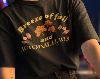 Breeze of Fall and Autumnal Leaves Printed Unisex T-Shirt, Stylish and Comfortable, Perfect Gift for Autumn Lovers