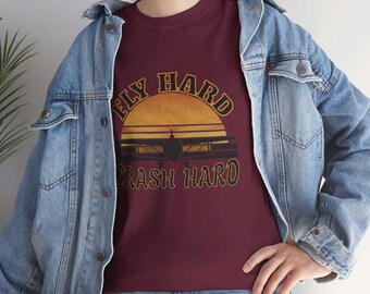 Fly Hard Crash Hard Tee, RC Planes Enthusiast T-Shirt, Remote Control Aircraft Hobbyists Shirt, Durable Flight Gear