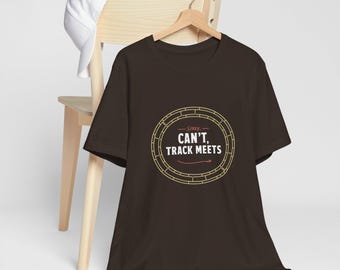 sorry can't track meets, Unisex Tee,  Athletic Short Sleeve Shirt, Track Meet Shirt, Running Tee, Sports Gift