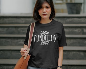 Numismatics T-Shirt: Mint Condition Love, Coin Collecting Tee