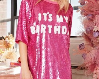 Women's Its My Birthday Sequin Oversized BOLD Letters Top Dress