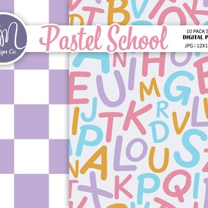 May include: Digital paper set with a pastel school theme. The design includes a checkerboard pattern and a pattern of colorful letters. The text "Pastel School" is displayed in pink script. The set includes 10 seamless digital papers.