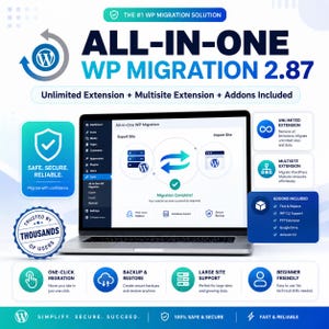 May include: A digital graphic for All-in-One WP Migration 2.87 software featuring a laptop displaying the migration dashboard. Text includes The #1 WP Migration Solution, Unlimited Extension, Multisite Extension, Addons Included, and Safe, Secure, Reliable.