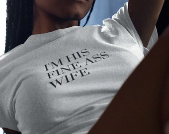 Im his fine Ass Wife - T-shirt - Women's Softstyle Tee